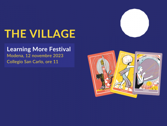 l'immagine mostra alcune delle carte del mazzo The Village e ricorda l'appuntamento con questo strumento al learning More Festival di Modena