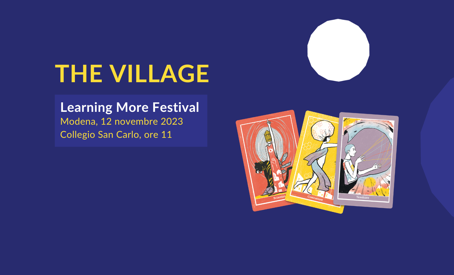 l'immagine mostra alcune delle carte del mazzo The Village e ricorda l'appuntamento con questo strumento al learning More Festival di Modena